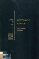 Government finance : an economic analysis / John F. Due. - Homewood : Richard D.