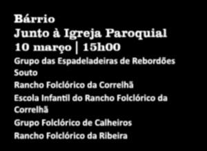 Rancho Folclórico das Lavradeiras de Gondufe Grupo Folclórico de Santa Marta de Serdedelo Entradas