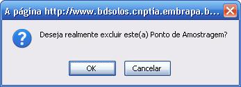 2.1.2.4 Exclusão de Ponto de Amostragem Na opção Exclusão de Ponto de Amostragem, o usuário é obrigado a confirmar ou cancelar a exclusão do Ponto