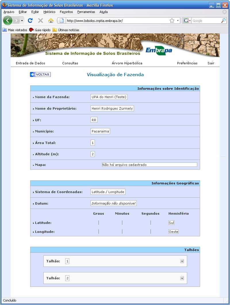 2.2.1.2. Visualização de Fazenda Na opção Visualização de Fazenda o sistema exibe os