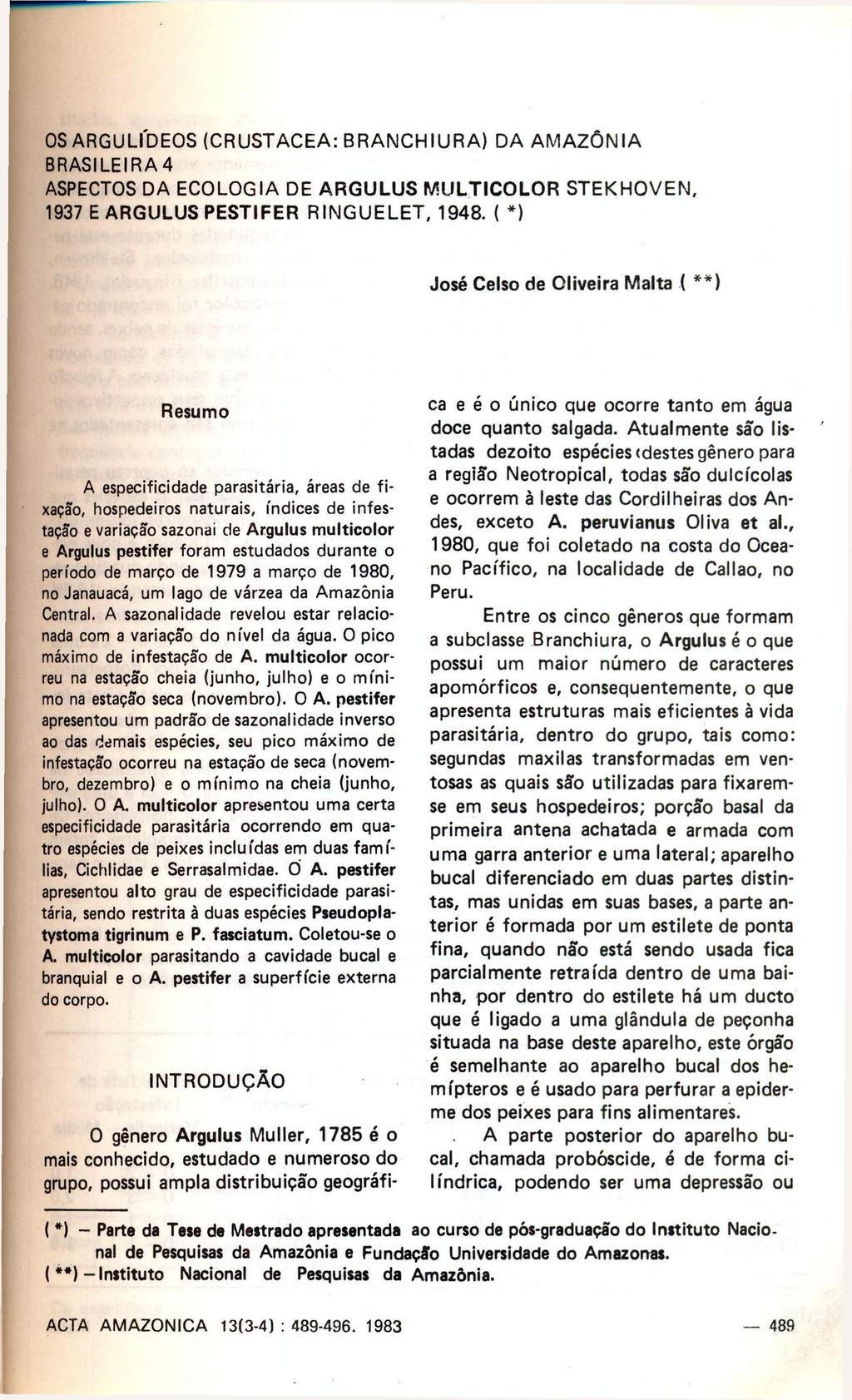 OSARGULIDEOS (CRUSTACEA: BRANCHIURA) DA AMAZÔNIA BRASILEIRA 4 ASPECTOS DA ECOLOGIA DE ARGULUS MULTICOLOR STEKHOVEN, 1937 E ARGULUS PESTIFER RINGUELET, 1948.