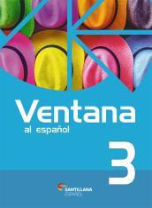 Língua Espanhola: Ventana al Español / Roberta Amendola Volume 3/ Editora Santillana Español 2ª