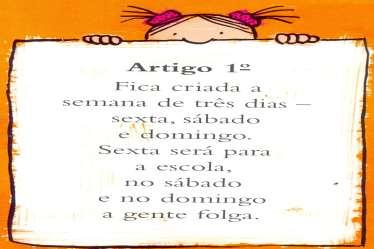 14) Ficar um tempo calada... Falar pelos cotovelos. 8 O que significa o verso sublinhado? Marque X. ( ) falar com os cotovelos. ( ) falar muito pouco. ( ) falar demais. ( ) ficar calada.