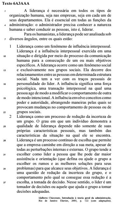 Com relação às ideias e aos aspectos linguísticos do texto 6A3AAA, julgue o próximo item. Há uma ambiguidade quanto ao antecedente do sujeito elíptico da forma verbal alcance (ℓ.