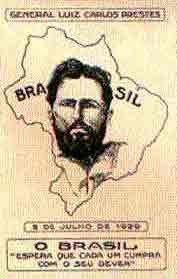 Coluna Prestes (1924 1926): Líder: Luís Carlos Prestes ( o Cavaleiro da Esperança ).