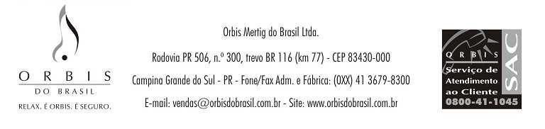 CERTIFICADO DE GARANTIA PARA UTILIZAR ESTA GARANTIA É IMPRESINDÍVEL A APRESENTAÇÃO DA NOTA FISCAL DA COMPRA DO PRODUTO. ORBIS MERTIG DO BRASIL LTDA.