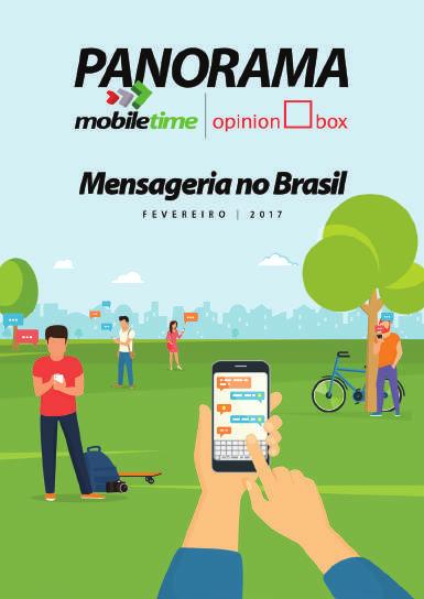 Mensageria no Brasil Pesquisa semestral que acompanha a frequência de uso de diferentes plataformas