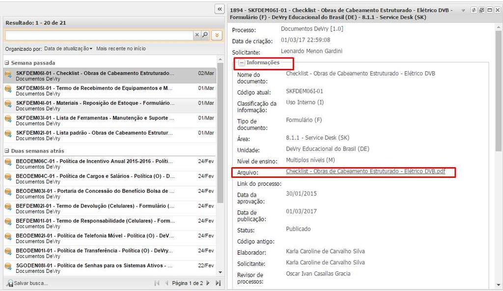 Ao selecionar o documento as informações aparecerão na área direita da ferramenta. Para visualizar o documento clicar no link do Arquivo : Obs.