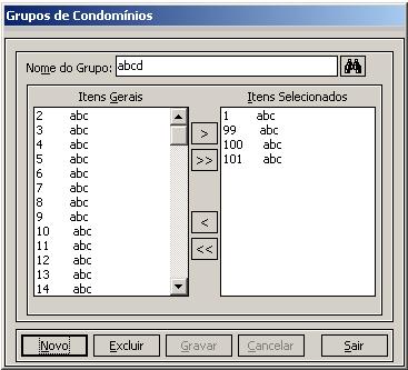 11- Dê um nome para o grupo de condomínio. 12- Selecione os condomínios que farão parte desse grupo de condomínio. 13- Clique em Gravar.