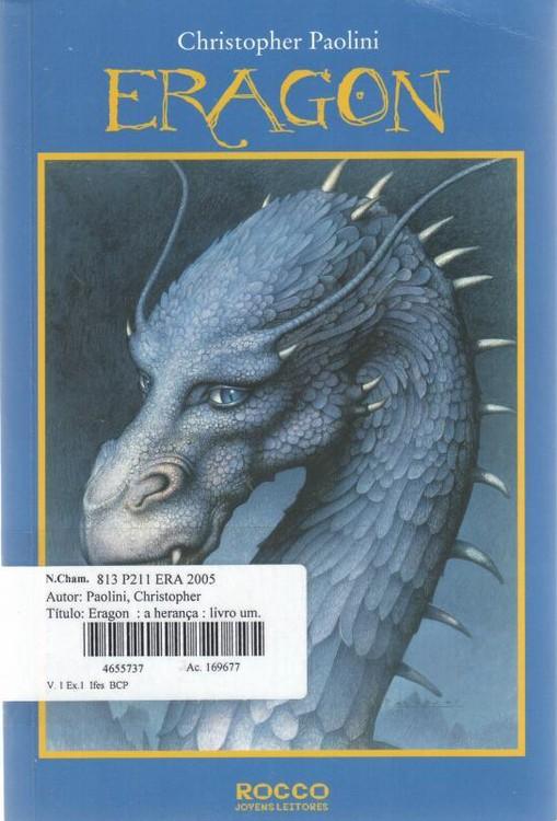 PAOLINI, Christopher. Eragon: a herança : livro um. 1. ed.