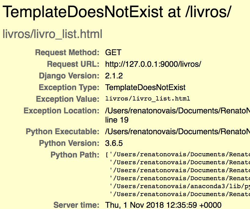 Criando a view (2) Adicione também a view livro_list from django.shortcuts import render from django.http import HttpResponse from. import urls # Create your views here.