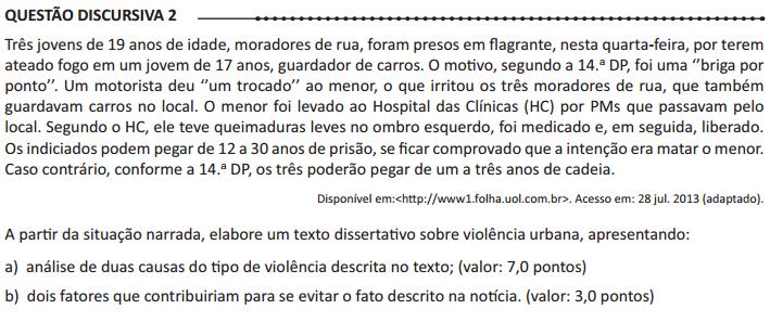 O estudante deve redigir um texto dissertativo, em que: a) aborde duas das seguintes causas: problemas relacionados à educação (baixa escolaridade, evasão escolar, qualidade da educação,