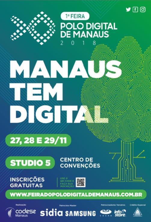 SINDUSCON-AM convida para a 1ª Feira do Polo Digital de Manaus Evento, que será entre os dias 27 e 29 deste mês, no Studio 5, está com inscrições abertas.