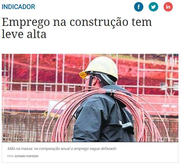 Título: Emprego na construção tem leve alta CLIPPING DE NOTÍCIAS Veículo: DCI. Data: 22.11.