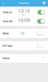 FUNÇÕES ESPECIAIS Para acessar as Funções Especiais pressione os 3 pontos no canto direito superior da tela. Lá estarão disponíveis as funções: Timer on, Timer off, 8 C Heat, Sleep e Check.