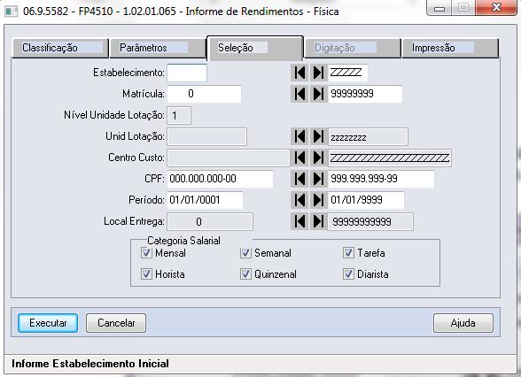 Identifica Lotação Somente com Retenção Gera Informação DIRF Agrupa Despesas Médicas/Odontológicas Valores PPR Atualizados FP6020 Usa Event Especif Prev Priv Quando assinalado, indica que antes de