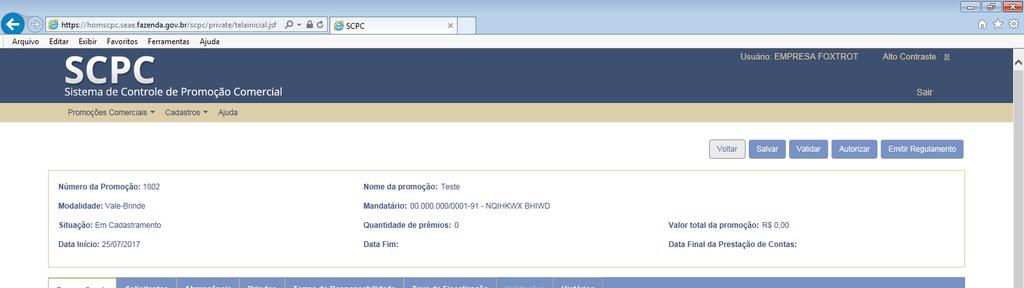 6.3) Modalidade Vale-brinde Para cadastrar uma promoção de modalidade vale-brinde, preencha os seguintes campos: 6.3.1) Regras Gerais: Critério de participação inserir informações quanto aos