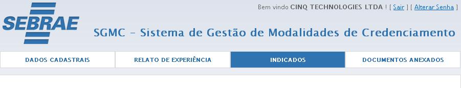 3) Indicados Nesta opção é possível realizar cadastros, alterações ou visualizar os detalhes dos profissionais da empresa através do menu INDICADOS.