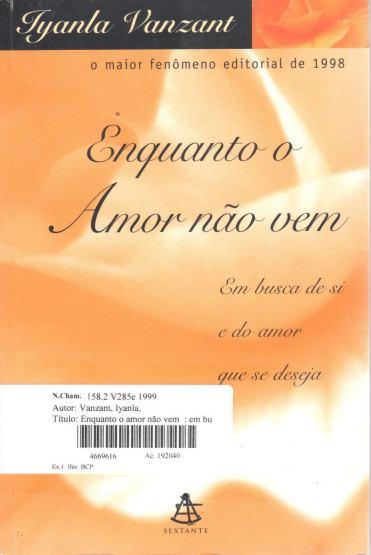 BIBLIOTECA CLARICE LISPECTOR Novas Aquisições 20/02 a 29/02/2016 LIVROS VANZANT, Iyanla.