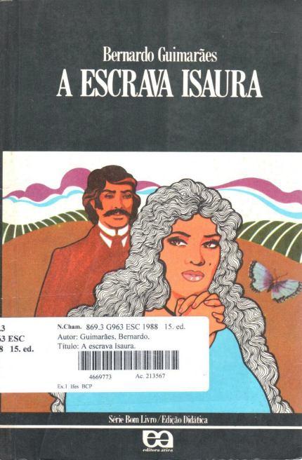 GUIMARÃES, Bernardo. A escrava Isaura. 15. ed.