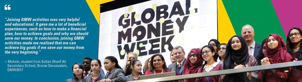 Sobre a Global Money Week (GMW) A GMW, uma iniciativa da Child & Youth Finance International (CYFI), é uma campanha anual de conscientização financeira desenvolvida para inspirar crianças e jovens a