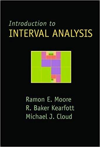 Moore, R. E., Kearfott, R. B., & Cloud, M. J. (2009).
