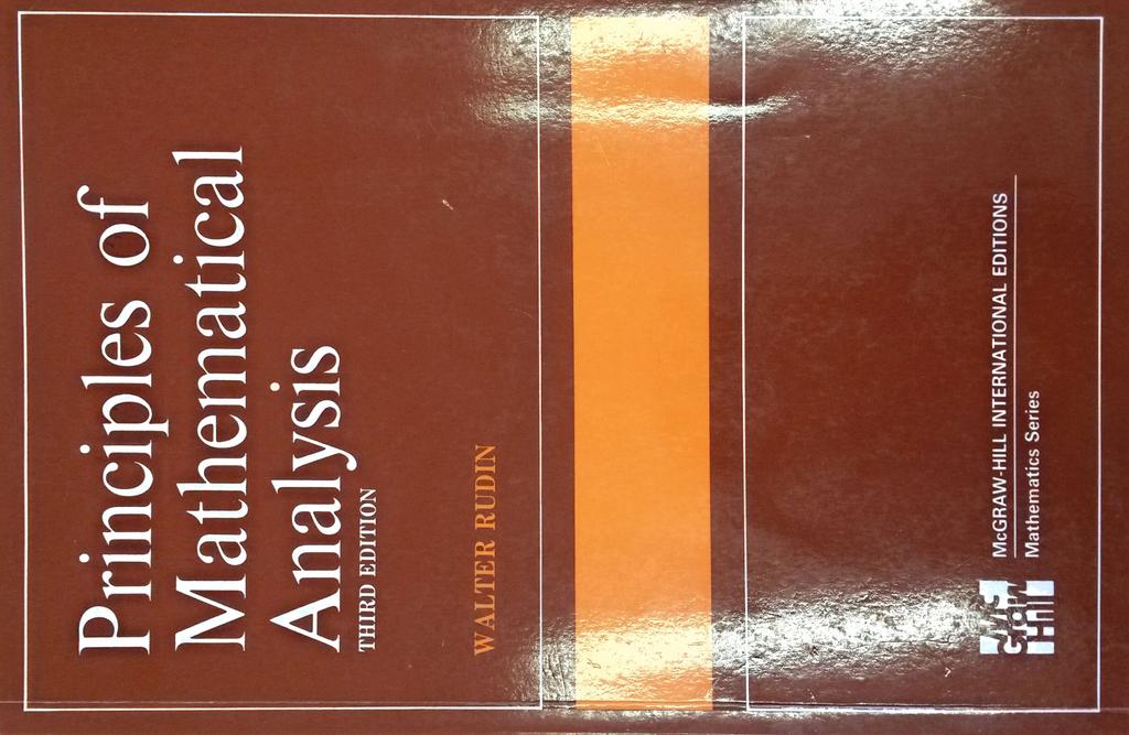 Rudin, W. (1976), Principles of mathematical analysis, McGraw-Hill New York.