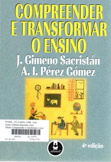 GIMENO SACRISTÁN, José; PÉREZ GÓMEZ, A. I.