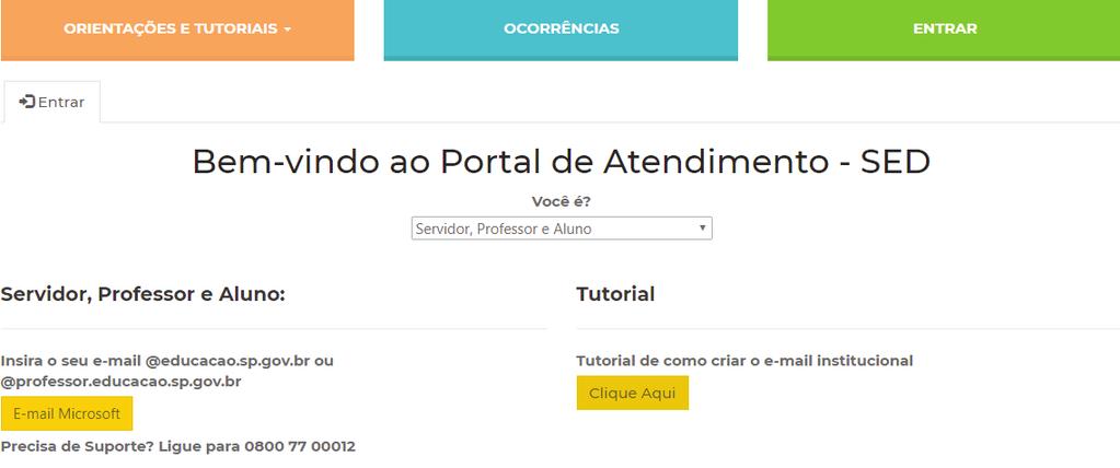 SUPORTE SED Em caso de problemas com a plataforma Secretaria Escolar Digital, acessar o link https://atendimento.educacao.sp.gov.br/, e abrir uma ocorrência.