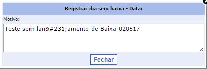 PÁG.: 9 de 10 Selecionar na Grid > Motivo sem Baixa