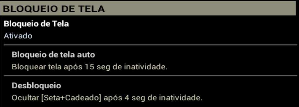 Bloqueio de tela Esta nova função é interessante para que usa em Motos e Quadris.