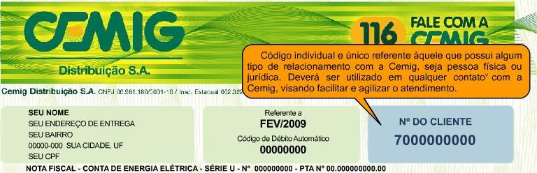 1.2 Identificação do cliente O número do cliente que fica no canto superior direito da fatura será solicitado para obtenção dos