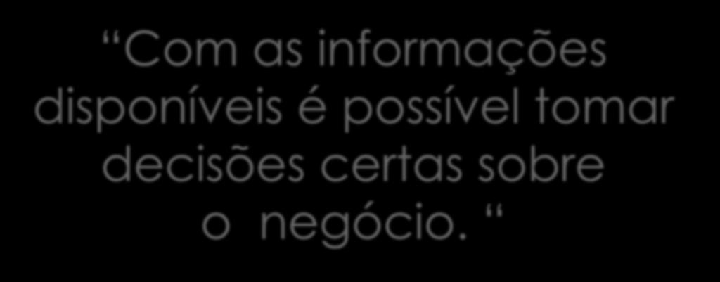 Com as informações disponíveis é