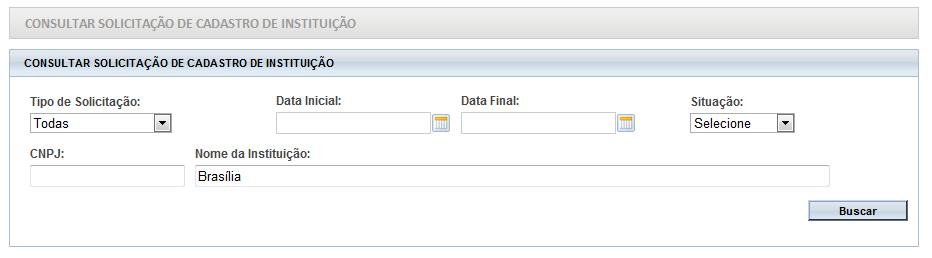 Cadastro Cadastro da instituição proponente e/ou coparticipante Filtros de Busca