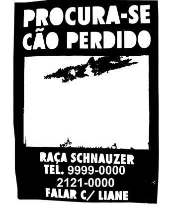 2011. (P050531B1_SUP) A pessoa que fez esse cartaz quer brincar com um cachorro. comprar um cachorro.