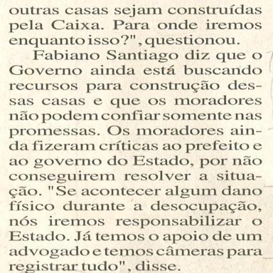 sociais ou porta vozes. O Jornal Diário do Povo coloca-se como porta-voz dos leitores exigindo e cobrando dos governantes do Estado.