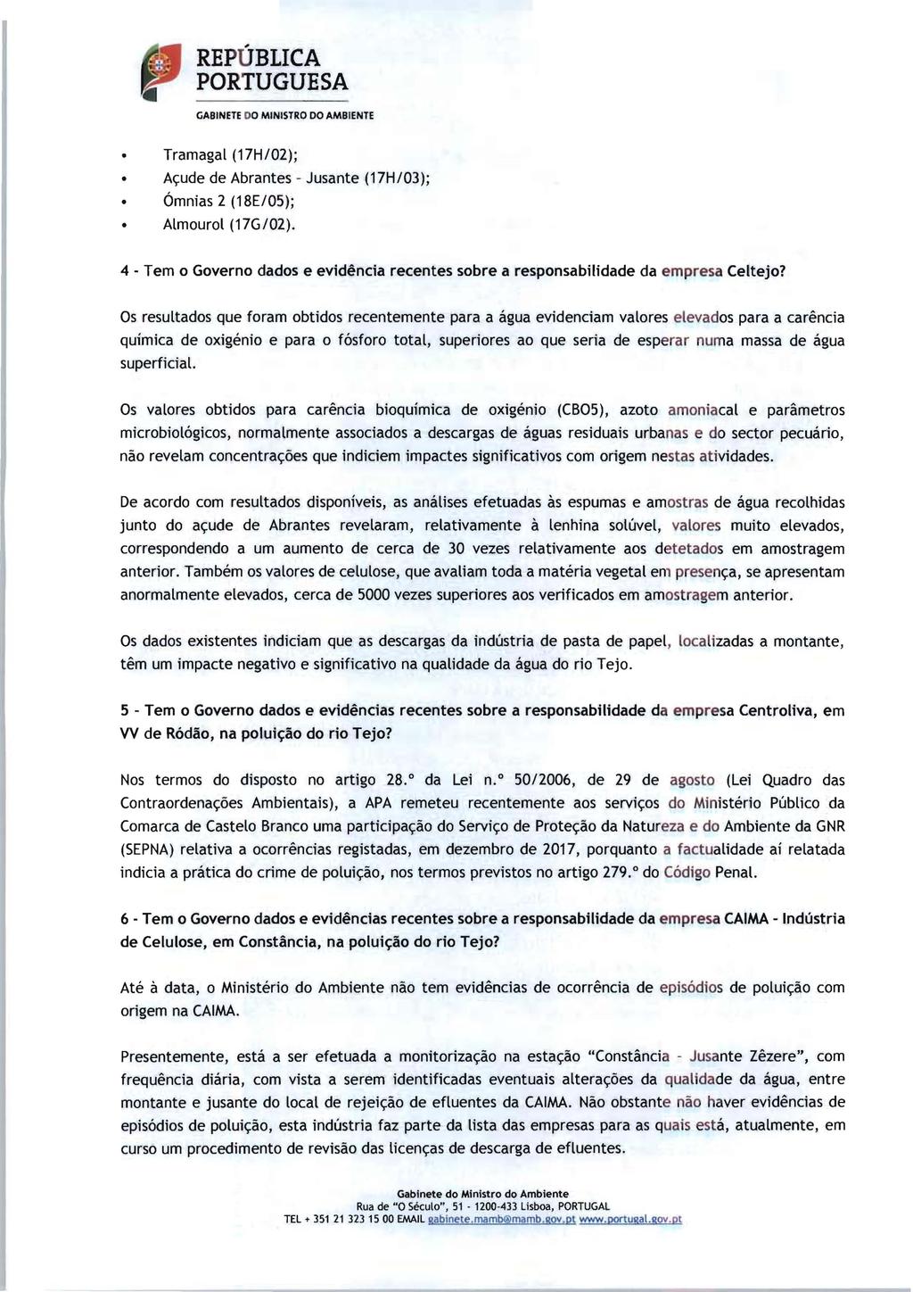 GABINETE DO MINISTRO DO AMBIENTE Tramagal (17H/02); Açude de Abrantes - Jusante (17H/03); Ómnias 2 (18E/05); Almourol (17G/02).