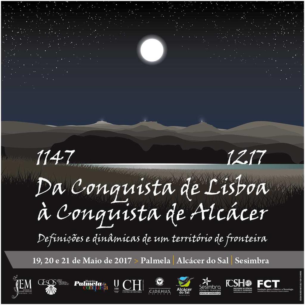 2017 Colóquio "1147-1215 Da Conquista de Lisboa à Conquista de Alcácer.