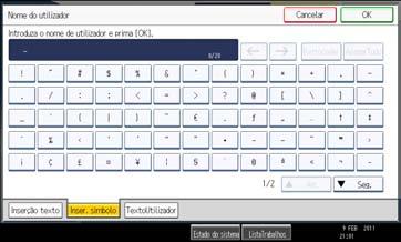 7. Introduzir Texto 1. Prima [Inser. símbolo] para entrar no modo Introdução de Símbolos. 2. Prima os símbolos que pretende introduzir.
