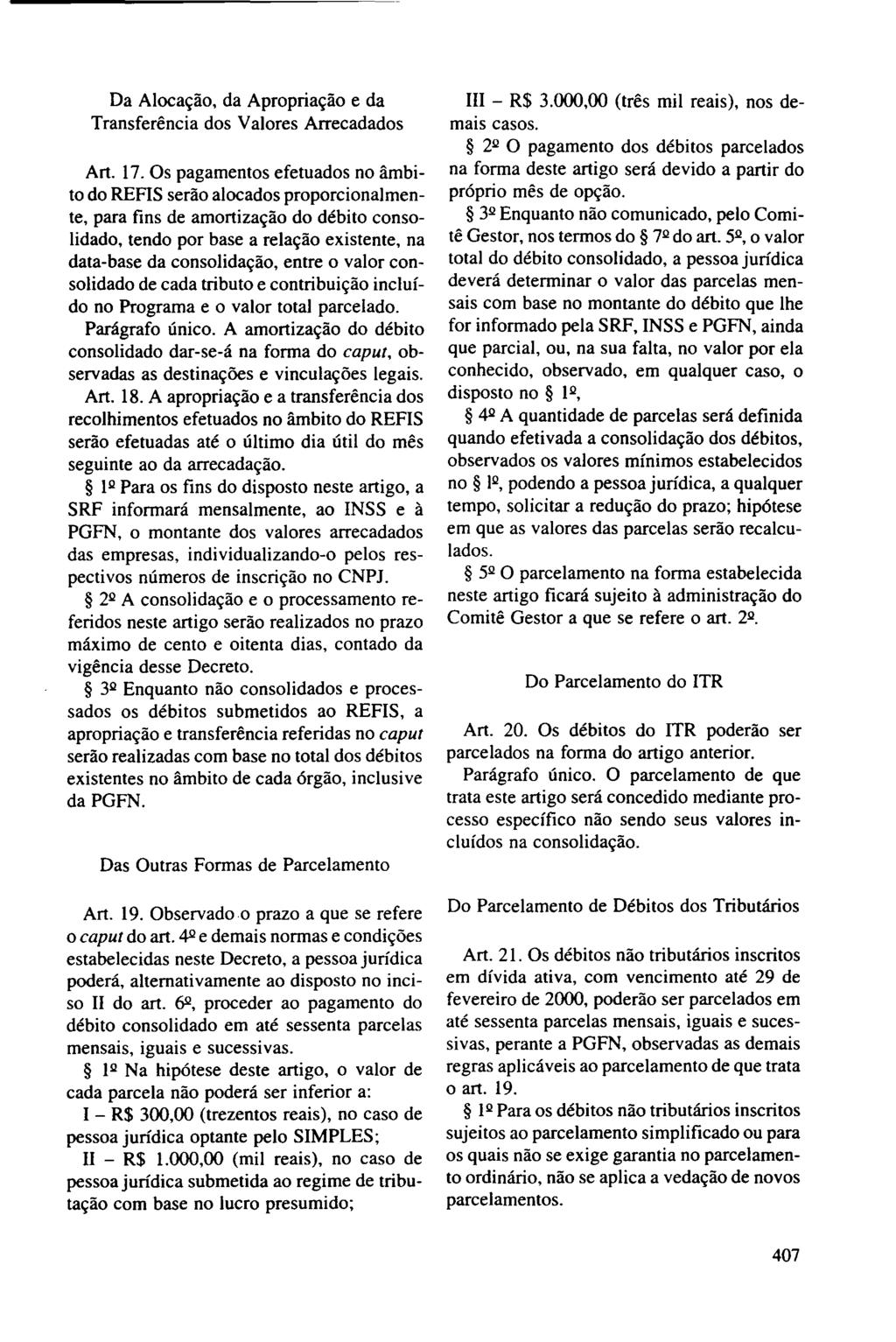 Da Alocação, da Apropriação e da Transferência dos Valores Arrecadados Art. 17.