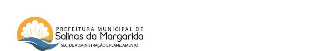 30 - Ano - Nº 2816 Termos Aditivos EXTRATO DO 1º TERMO ADITIVO AO CONTRATO Nº 010/FMS/2017 Contrato nº 010FMS/2017 Contratante: O FUNDO MUNICIPAL DE SAÚDE DE SALINAS DA MARGARIDA, pessoa jurídica de