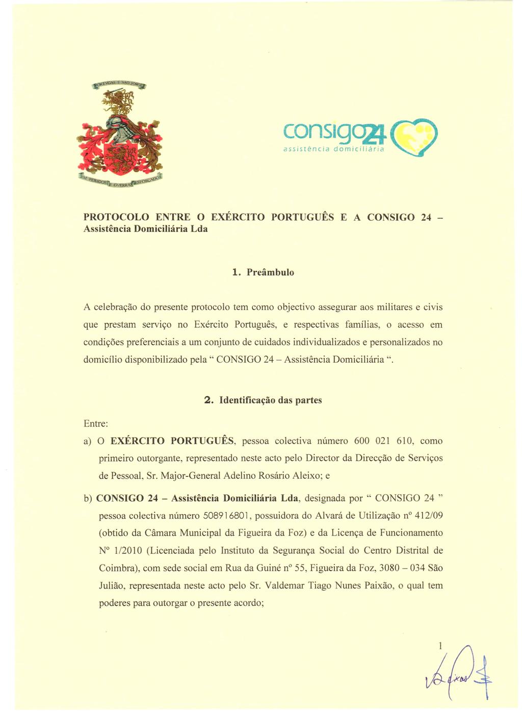 PROTOCOLO ENTRE 0 ExERCITO PORTUGUES E A CONSIGO 24 - Assistencia Domiciliaria Lda 1.