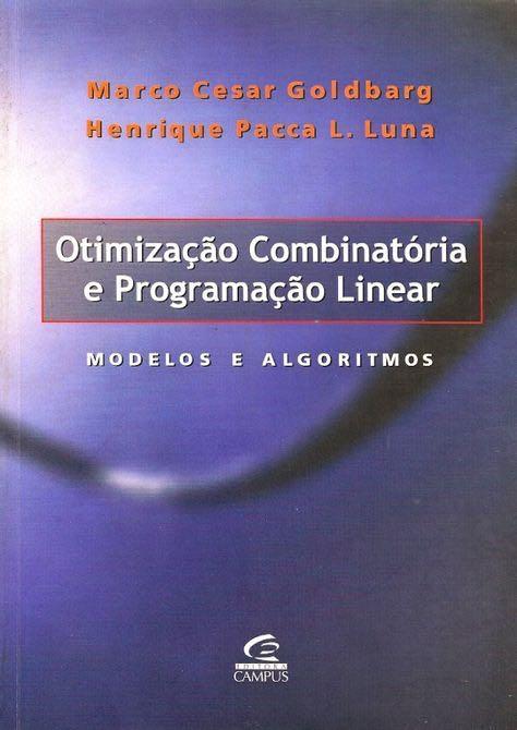 Bibliografia recomendada Goldbarg, Marco Cesar & Luna, Henrique Paca L.
