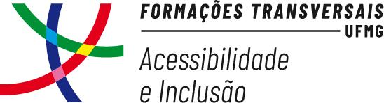 Formação Transversal em Acessibilidade e Inclusão SIGLAS Departamento Unidade ADE Departamento de Administração Escolar Faculdade de Educação CAE Departamento de Ciências Administrativas Faculdade de