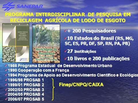 HISTÓRICO 1988-1999 - Programa Interdisciplinar e Interinstitucional de Pesquisas em Reciclagem Agrícola de Lodo de