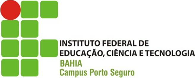 IFBA INSTITUTO FEDERAL DE EDUCAÇÃO, CIÊNCIA E TECNOLOGIA CAMPUS PORTO