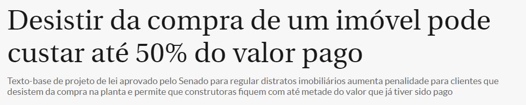 Título: Desistir da compra de um imóvel pode custar até 50% do valor pago Veículo: Correio Brasiliense. Data: 21.11.