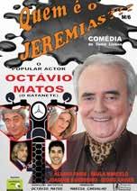 SEX.20 21H30 FÓRUM CULTURAL TEATRO QUEM É O JEREMIAS? (COMÉDIA) Bé e Vavá são um casal que estão a atravessar uma fase de crise financeira, emocional e conjugal.