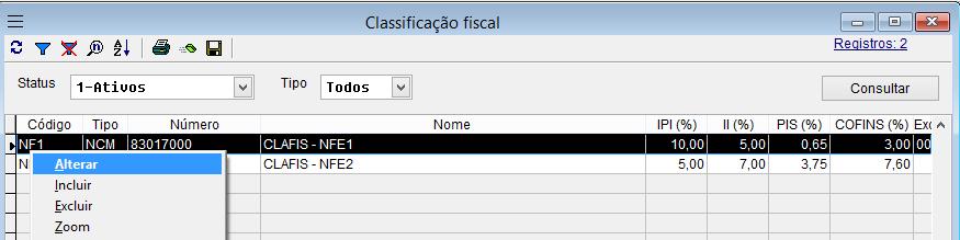 Para cadastros de alíquotas de PIS, COFINS, IPI e