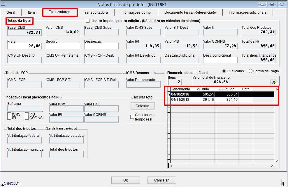 Tela totalizadores: Nessa tela informe os valores da NF-e; Para gerar o financeiro acione o